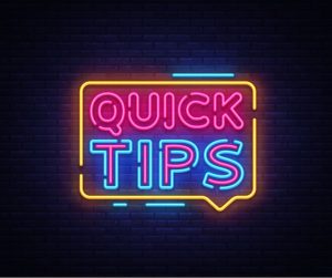 Quick Tips